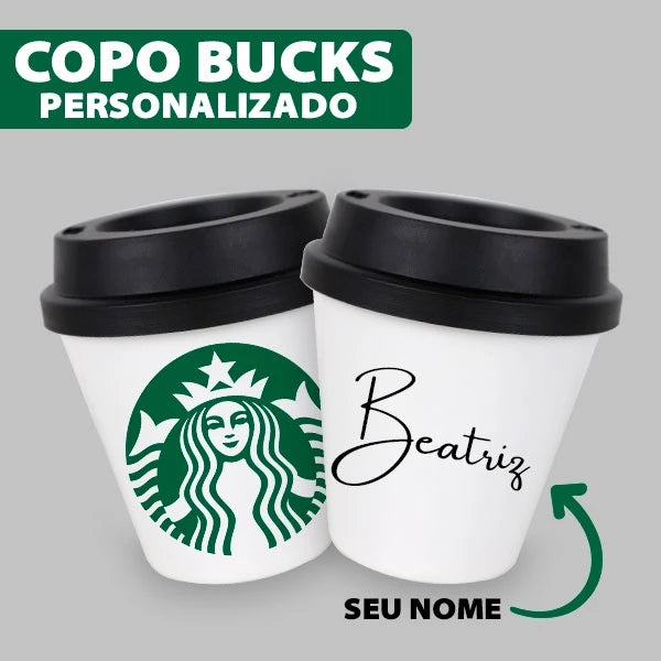 Copo Bucks  - Copo StarBucks Personalizado com seu Nome